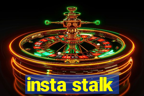 insta stalk